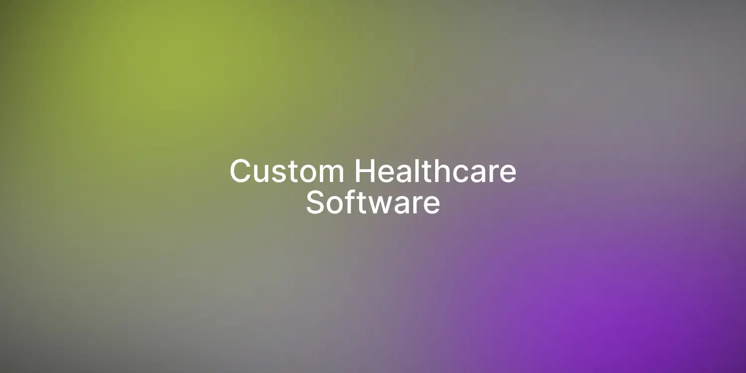 Custom Healthcare Software for Connected Patient Support Programme Operations
